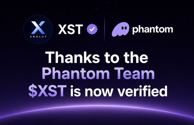 A graphic on a dark purple gradient background displays the XST (Xsolut) logo alongside the Phantom wallet logo, with the message: "Thanks to the Phantom Team, $XST is now verified." The image visually celebrates XST's verified status on Phantom Wallet, matching the post's announcement.