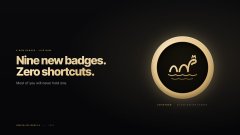 A dark promotional banner reads 'Nine new badges. Zero shortcuts.' next to a glowing gold circular logo.