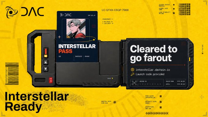 A futuristic yellow and black 'Interstellar Pass' digital wallet interface from DAC (LC-GTXK-CSQP-7988) displaying 'Cleared to go farout' with text including 'INTERSTELLAR READY', 'interstellar.dachain.io', and 'Launch code provided'.