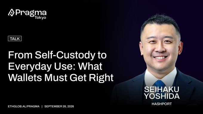 A promotional slide for a Pragma Tokyo talk titled 'From Self-Custody to Everyday Use: What Wallets Must Get Right' by Seihaku Yoshida from Hashport, scheduled for September 26, 2026.