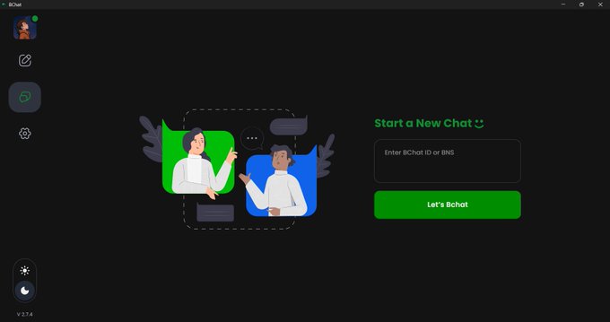 A dark-themed application window called 'BChat' (version 2.7.6) prompting the user to 'Start a New Chat 😊' by entering a 'BChat ID or BNS', featuring an illustration of two people conversing.