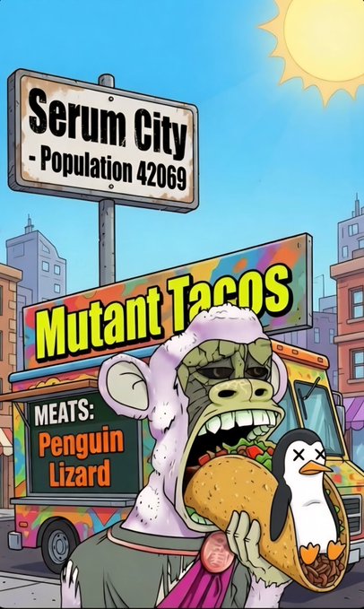 A cartoon mutant ape (MAYC) enjoys a penguin taco from the "Mutant Tacos" truck in "Serum City - Population 42069," which advertises "Meats: Penguin, Lizard." The playful scene matches the post's cheerful Greeting, tying the Day of the Taco celebration to the crypto/MAYC community's quirky humor.