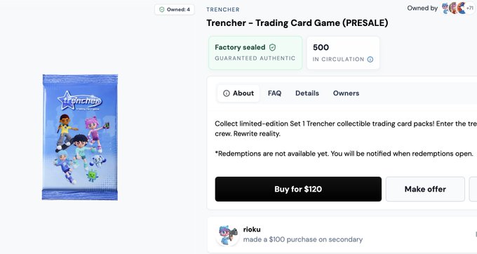 A product listing page for "Trencher – Trading Card Game (PRESALE)" showing a blue card pack, factory sealed with 500 in circulation, priced at $120, with a recent $100 secondary purchase by user rioku.