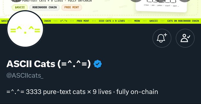The image shows the X (formerly Twitter) profile page for "ASCII Cats (=^.^=)" (@ASCIIcats_), a verified account with the tagline "=^.^= 3333 pure-text cats × 9 lives • fully on-chain." The profile confirms the details mentioned in the post about a 3,333 supply collection on the Robinhood chain, featuring ASCII cat artwork with tags like "SASCII," "ROBINHOOD CHAIN," and "FREE MINT."