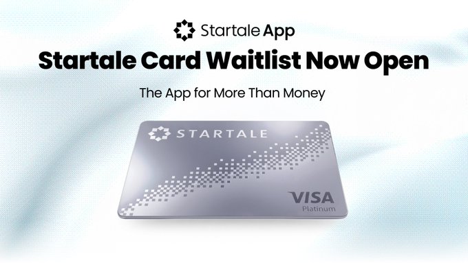 A promotional banner for the Startale App Visa Platinum card, featuring the text 'Startale Card Waitlist Now Open' and 'The App for More Than Money' alongside a metallic card image.