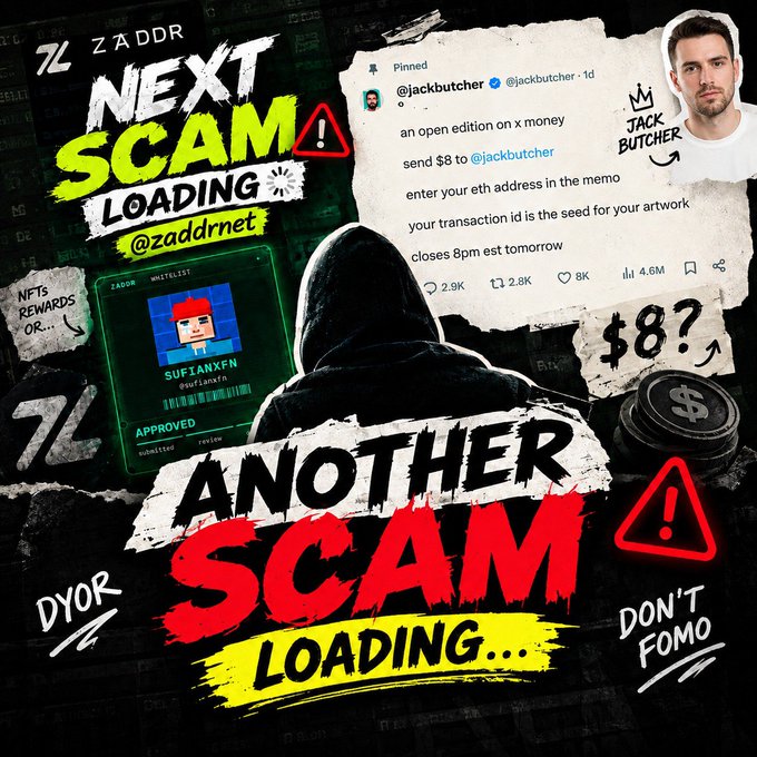 A hooded figure sits surrounded by collage elements including a tweet from @jackbutcher advertising an open edition on X Money for $8, a crypto wallet showing "SUFIAN XFN APPROVED" on the ZADDR waitlist, and bold warning text reading "NEXT SCAM LOADING @zaddrnet," "ANOTHER SCAM LOADING...," "$8?," "DYOR," and "DON'T FOMO." The graphic visually reinforces the post's warning about @zaddrnet by depicting it as a scam scheme leveraging Jack Butcher's X Money project.