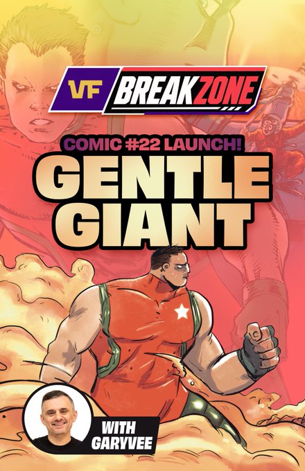 A promotional graphic for "BreakZone Comic #22: Gentle Giant," featuring an illustrated superhero in an orange and green costume with a white star emblem, along with the text "VF BREAKZONE," "GENTLE GIANT," and "WITH GARYVEE." The image visually corresponds to the live stream announcement for Comic Book #22: Gentle Giant BreakZone.
