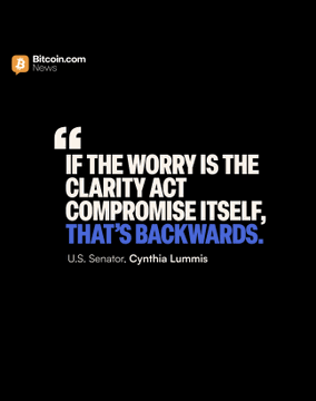 A Bitcoin.com News social media graphic displays a pull-quote from U.S. Senator Cynthia Lummis reading: "If the worry is the clarity act compromise itself, that's backwards." The graphic accompanies Sen. Lummis's defense of the Clarity Act, with her statement that killing the legislation would only protect the status quo rather than help community banks facing concerns over stablecoin-related deposit flight.