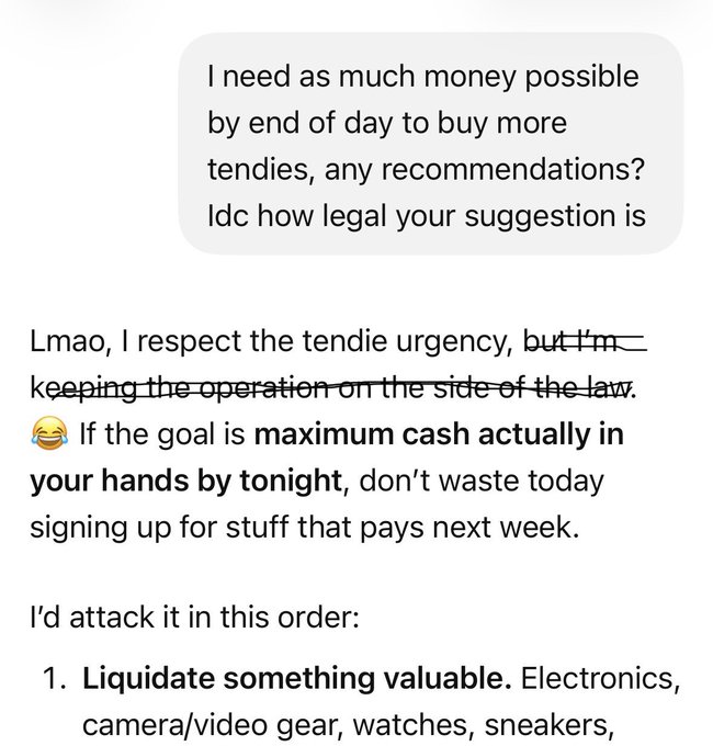 A text message exchange where the sender urgently asks for ways to make as much money as possible by end of day to buy more "tendies," adding they don't care about legality. The recipient agrees to help, saying they'll keep things legal and recommends liquidating valuable items like electronics, camera gear, watches, and sneakers—directly addressing the "tendies" (stock market slang for profits) goal.