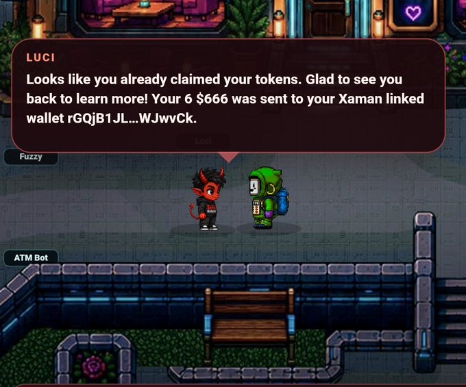 A pixel-art video game screenshot showing two characters, one labeled 'Fuzzy', with a dialogue box from 'LUCI' stating 'Looks like you already claimed your tokens. Glad to see you back to learn more! Your 6 $666 was sent to your Xaman linked wallet rGQjB1JL....WJwvCk.'
