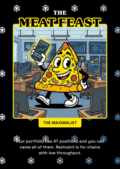 The image features a cartoon pizza character standing next to a computer monitor, with the text "Meat Feast Maximalist" above the pizza figure and "Your portfolio has 47 positions and you can name all of them, ... Restraint is for low TPS chains only!" below it. The post seems to be promoting a maximumist approach to investing in cryptocurrency or other digital assets, as suggested by the cartoon character's position on top of a computer monitor.