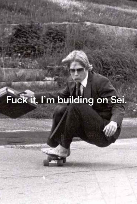 A black-and-white photo of a barefoot man in a suit crouching on a skateboard, holding a briefcase, with text 'Fuck it, I'm building on Sei.'