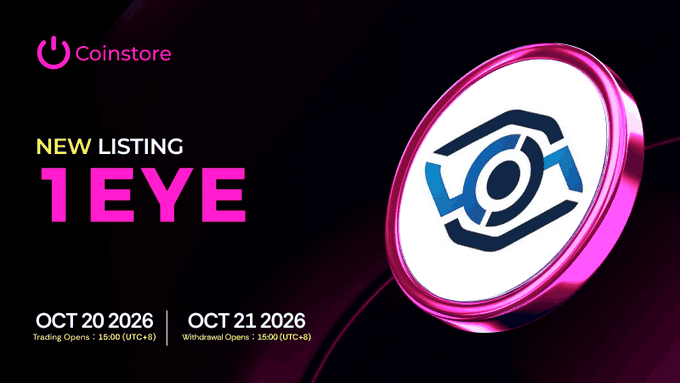 A Coinstore promotional graphic announcing a 'NEW LISTING 1EYE' with trading opening on October 20, 2026, and withdrawal on December 21, 2026.