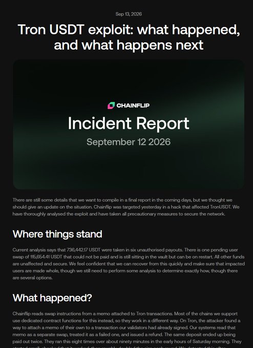 A Chainflip incident report dated September 12, 2026, titled 'Tron USDT exploit: what happened, and what happens next,' detailing the loss of approximately 736,442.17 USDT through six unauthorized payouts.
