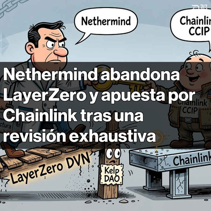 A Spanish-language cartoon illustrating a crypto industry story with text 'Nethermind abandona LayerZero y apuesta por Chainlink tras una revisión exhaustiva', showing characters labeled 'Nethermind', 'LayerZero DVN', 'Kelp DAO', and 'Chainlink CCIP'.