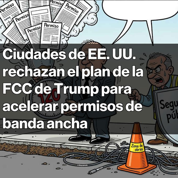 A Spanish-language headline reads 'Ciudades de EE. UU. rechazan el plan de la FCC de Trump para acelerar permisos de banda ancha,' overlaid on a cartoon illustration depicting bureaucratic confusion with paperwork labeled 'Permiso' and construction elements like cables and an orange traffic cone.