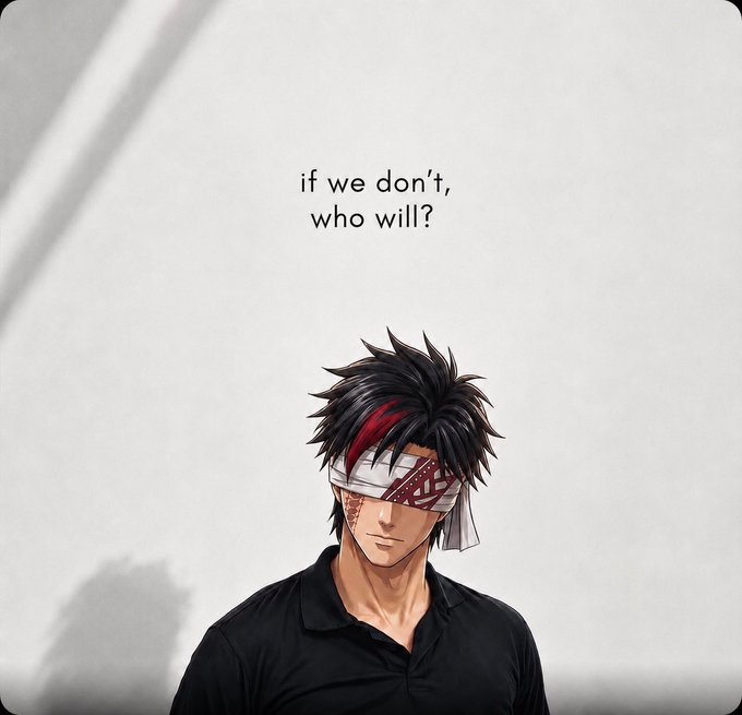 An anime-style illustration shows a determined character with spiky black hair featuring a red streak, wearing a white headband over his eyes, dressed in a black polo shirt against a light backdrop. Above him reads the text "if we don't, who will?" — a powerful rallying message that pairs perfectly with the post's motivational call to action, "let's win today."