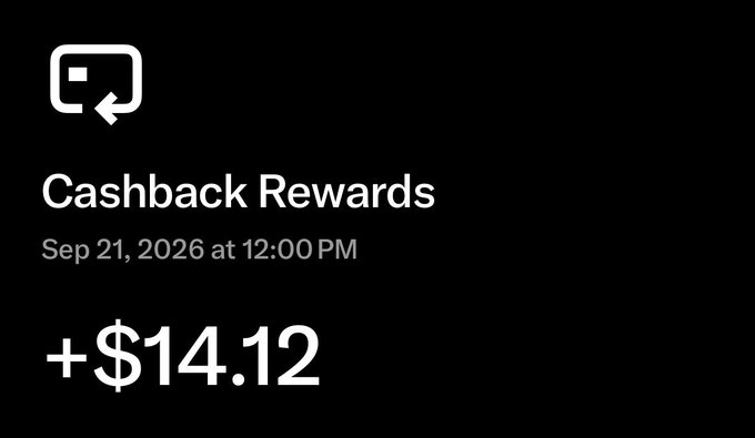 A black screen displays a Cashback Rewards notification dated Sep 21, 2026 at 12:00 PM showing "+$14.12" in white text.