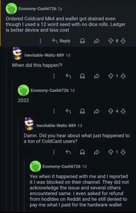 A Reddit comment thread shows user "Economy-Cash6726" claiming their Coldcard Mk4 hardware wallet was drained in 2022 despite using a 12-word seed with no dice rolls, and that they were blocked when reporting the issue, with "Inevitable-Waltz-889" asking if they heard about other Coldcard users experiencing similar theft. The image directly supports the accompanying post's claim that Coldcard Wallet users were robbed back in 2022 and that victims were dismissed or blocked rather than taken seriously.