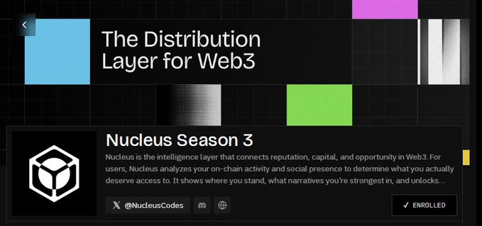 A dark-themed promotional banner for 'Nucleus Season 3' describing it as 'The Distribution Layer for Web3' and 'the intelligence layer that connects reputation, capital, and opportunity in Web3,' with an enrolled status.