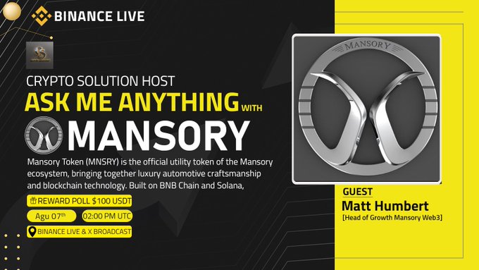 A Binance Live promo announces an "Ask Me Anything" session with Mansory (MNSRY), hosted by Crypto Solution Host on August 7th at 02:00 PM UTC, featuring guest Matt Humbert (Head of Growth Mansory Web3) and a $100 USDT reward poll. The graphic highlights Mansory Token as the official utility token of the Mansory ecosystem, built on BNB Chain and Solana.