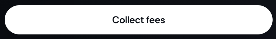 A simple white button on a dark background labeled 'Collect fees'.