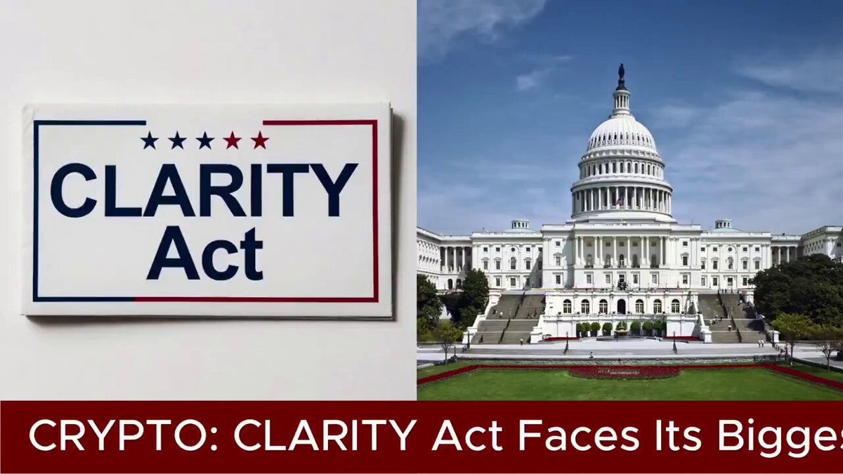 The image shows a sign that says "CLARITY ACT" with an illustration of the U.S. Capitol building behind it, indicating that the act has been passed by Congress. The text above the image reads "BREAKING: The CLARITY Act just hit its biggest test yet. But final language and ethics provisions are still unresolved. SEC and CFTC regulatory boundaries. The core of the bill. Still being negotiated." This suggests that there is a significant event or milestone related to the clarity act, possibly involving the passage of the act by Congress.