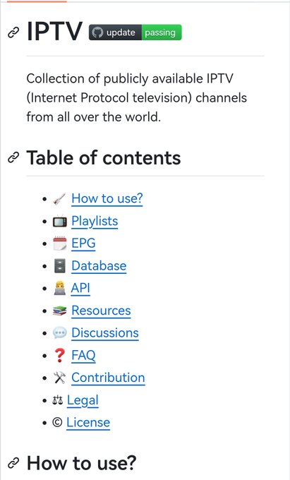 A GitHub README for 'IPTV' marked with 'update' and 'passing' badges, describing a collection of publicly available IPTV channels with a table of contents linking to sections like How to use, Playlists, EPG, Database, API, Resources, Discussions, FAQ, Contribution, Legal, and License.