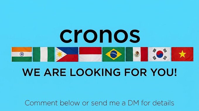 Recruitment graphic with the word 'cronos' above flags of India, Nigeria, Philippines, Indonesia, Brazil, Mexico, South Korea, and Vietnam, with text stating 'WE ARE LOOKING FOR YOU!' and instructions to comment or DM.