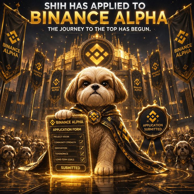 A digital artwork celebrating 'SHIH HAS APPLIED TO BINANCE ALPHA: THE JOURNEY TO THE TOP HAS BEGUN,' showing a fluffy dog wearing a gold and black cape in front of a castle, with an application form displaying checks for Project Vision, Community Strength, Innovation, Tokenomics, and Long-term Goals.