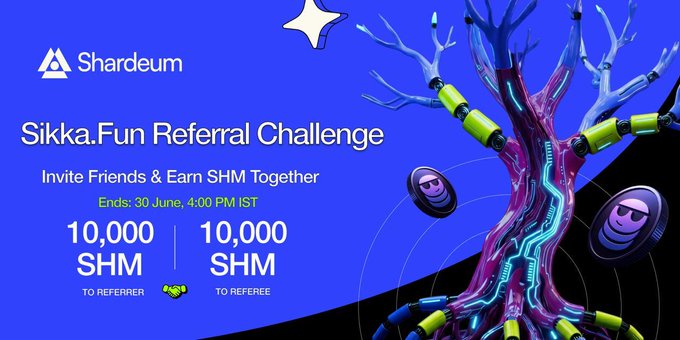 A promotional graphic for Shardeum's Sikka.Fun Referral Challenge features a stylized cyberpunk tree with coins hanging from its branches against a blue background. The image highlights the referral program's end date (June 30, 4:00 PM IST) and emphasizes the 10,000 SHM reward available to both referrers and referees, visually reinforcing the post's message about earning rewards together.