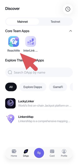 A screenshot of a wallet app's "Discover" page shows the ReachMe DApp highlighted with a red arrow under the "Core Team Apps" section. The announcement promotes ReachMe as now live, providing the community with a direct way to connect with the InterLink Core Team.