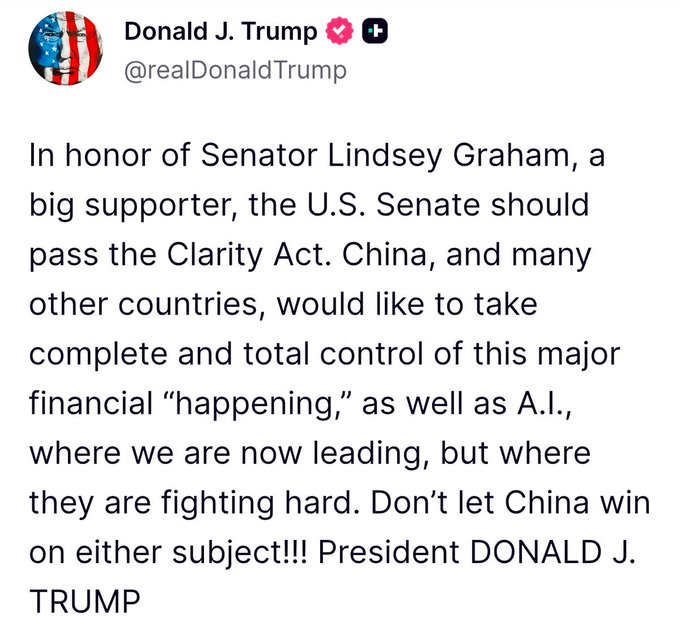 A tweet from Donald J. Trump (@realDonaldTrump) calls for the U.S. Senate to pass the Clarity Act "in honor of Senator Lindsey Graham," warning that China seeks "complete and total control" of crypto and AI and urging America not to let China win in either field. The post aligns with the accompanying caption by emphasizing Trump's framing of a competitive race with China over cryptocurrency regulation and artificial intelligence leadership.