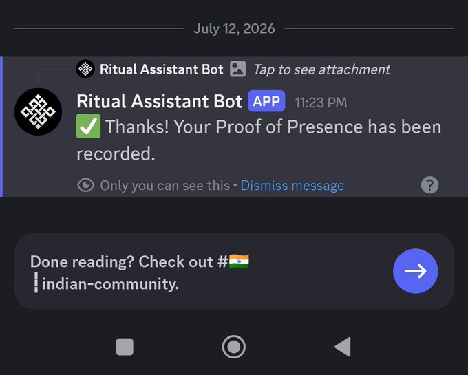 A Discord message from 'Ritual Assistant Bot APP' at 11:23 PM on July 12, 2026, saying 'Thanks! Your Proof of Presence has been recorded,' followed by a prompt to check out the 'indian-community'.
