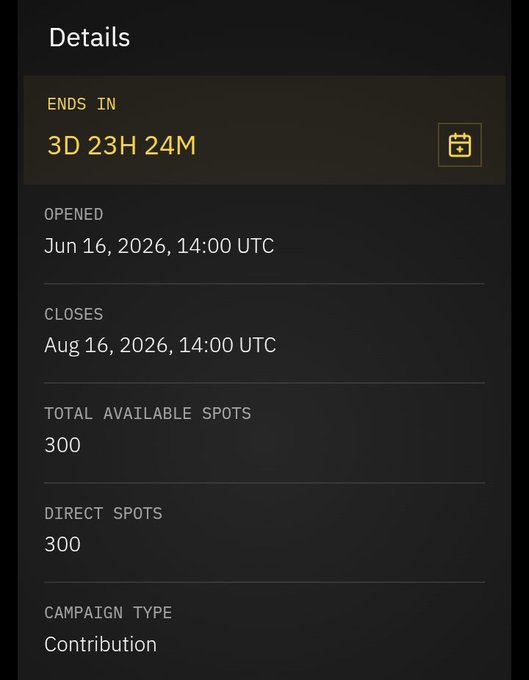 A dark-themed details panel showing campaign information with 'Ends In' 3D 23H 24M, opened on Jun 16, 2026 at 14:00 UTC and closing on Aug 16, 2026 at 14:00 UTC, with 300 total available direct spots for a 'Contribution' campaign type.