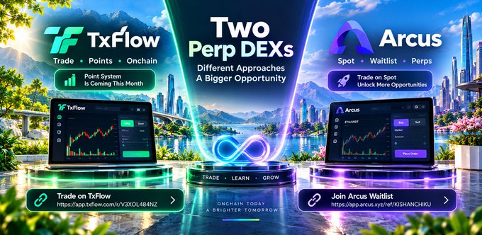 A promotional graphic comparing two cryptocurrency perpetual DEX platforms: 'TxFlow' (Trade • Points • Onchain) on the left and 'Arcus' (Spot • Waitlist • Perps) on the right, with the central text 'Two Perp DEXs - Different Approaches A Bigger Opportunity' and URLs 'https://app.txflow.com/V3XOL4B4NZ' and 'https://app.arcus.xyz/ref/KISHANCHKU'.