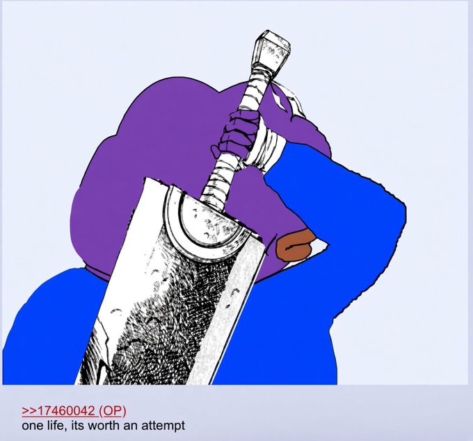 An illustration depicts a blue-hooded figure in purple face-covering attire clutching a large sword, evoking the iconic style of the *Berserk* manga's Guts character, with text below reading ">>17460042 (OP) one life, its worth an attempt."
