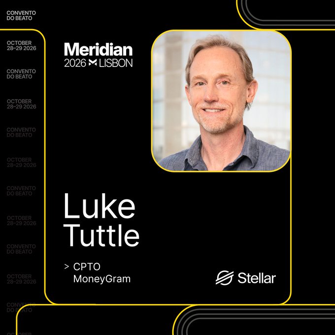 A promotional graphic for the Meridian 2026 Lisbon conference (October 28–29, 2026, at Convento do Beato) featuring Luke Tuttle, CPTO of MoneyGram, alongside the Stellar logo. The image ties directly to the post's discussion of how MoneyGram is integrating a self-controlled dollar balance within its existing app to drive real-world adoption and scale for the Stellar ($XLM) network.