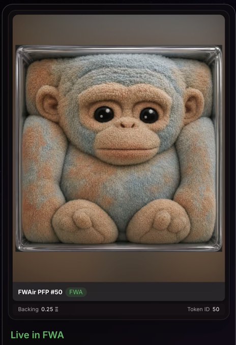 A plush toy monkey in pastel blue and peach tones is displayed within a clear-framed enclosure, labeled "FWAir PPF #50" with a backing of 0.25 ETH and tagged "FWA," matching the post's announcement that the collection has been fully backed and all 111 NFTs are now in the FWA pool.