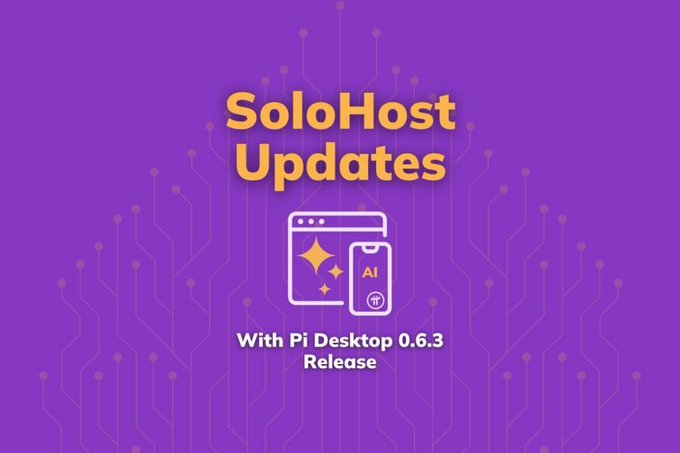 A purple graphic announces 'SoloHost Updates' with 'With Pi Desktop 0.6.3 Release' below a stylized icon of a desktop window with AI sparkle elements.