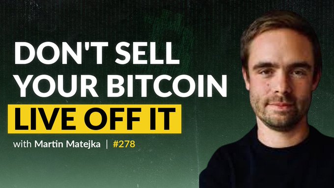 A podcast thumbnail featuring a man in a black shirt on the right side, with bold white and yellow text on a dark green background reading "DON'T SELL YOUR BITCOIN, LIVE OFF IT with Martin Matejka | #278," which promotes episode 278 of the Bitcoin Matrix podcast with guest Martin Matejka discussing Bitcoin-native lending and the impossibility of rehypothecation.