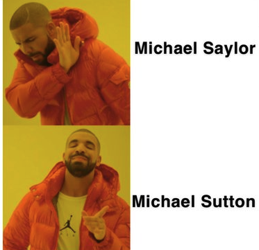 This is the "Drake Hotline Bling" meme format, showing two panels of Drake in a red puffer jacket rejecting something in the top image (labeled "Michael Saylor") and approving something in the bottom image (labeled "Michael Sutton").