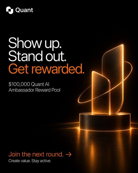 A black promotional graphic with the 'Quant' logo and text reading 'Show up. Stand out. Get rewarded. $100,000 Quant AI Ambassador Reward Pool' alongside a glowing orange 3D shape.