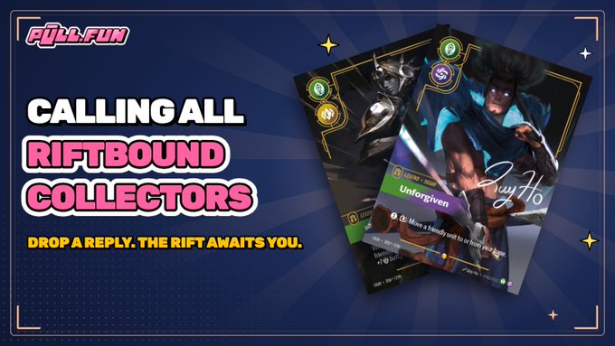 A promotional banner featuring two Riftbound trading cards, including the "Unforgiven" card, alongside the text "CALLING ALL RIFTBOUND COLLECTORS - DROP A REPLY. THE RIFT AWAITS YOU." The image relates to the post by Full.Fun, which announces a 5-day milestone since their genesis Riftbound entry pack and invites ecosystem participants to reply for an upcoming reveal.