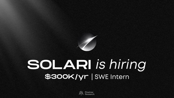 The image is a hiring announcement for "SOLARI" featuring a stylized rocket logo against a dark background, with text reading "$300K/yr | SWE Intern" and "Pinetree Research" at the bottom. It visually promotes the high-paying software engineering internship opportunity mentioned in the post, which encourages applicants to apply by building a use case with the Solari SDK rather than submitting traditional credentials.