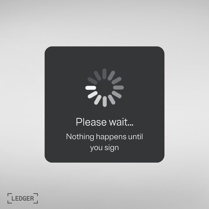 A dark Ledger device screen displays a loading spinner with the text "Please wait... Nothing happens until you sign," visually reinforcing the post's point about hardware-anchored security requiring physical user confirmation.