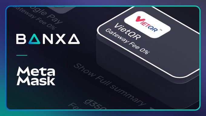 The image showcases a promotional graphic featuring the **Banxa** and **MetaMask** logos alongside a **VietQR** payment button, highlighting the partnership that enables MetaMask users in Vietnam to fund their wallets via local payment methods. The "Gateway Fee 0%" text on the VietQR button emphasizes a cost-free transaction, tying directly to the post's announcement about Vietnam's enhanced financial capabilities.
