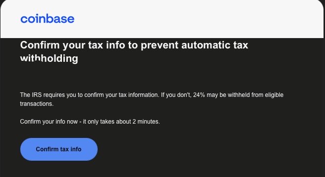 A Coinbase notification warns users to "Confirm your tax info to prevent automatic tax withholding," noting the IRS requires confirmation or 24% may be withheld from eligible transactions. The image relates to the bearish sentiment toward $COIN by highlighting an IRS tax-withholding policy that could negatively impact user experience and trading activity, potentially serving as a catalyst for short positions.