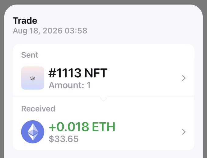 Mobile app interface showing a completed trade where #1113 NFT was sent and +0.018 ETH ($33.65) was received on August 18, 2026.