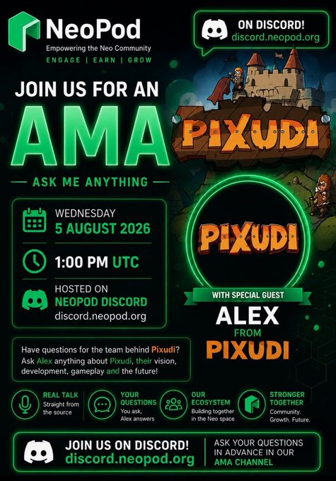 A green and black promotional flyer for 'NeoPod' announces an 'AMA ASK ME ANYTHING' event for the game 'PIXUDI' with special guest Alex, scheduled for Wednesday, 5 August 2026 at 1:00 PM UTC on their Discord.